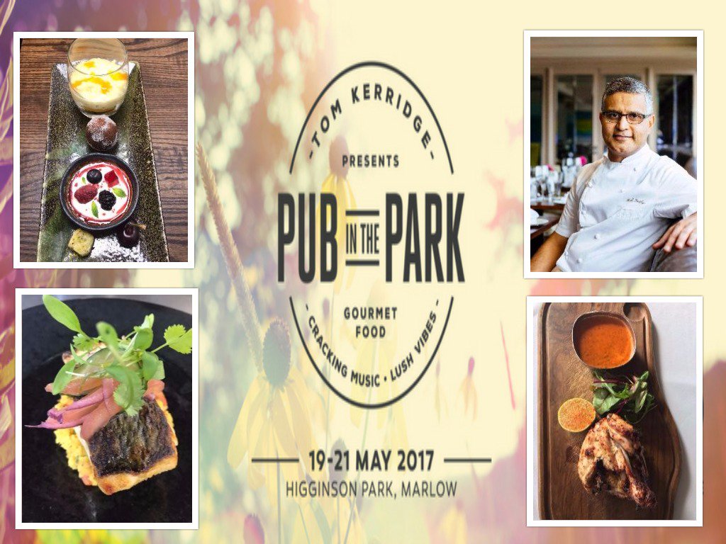 Visit us over the weekend from 19-21st May @Pubinthepark17 #localfestival @tomkerridge @atulkochhar #marlow #bestofbritish #summerfest #food