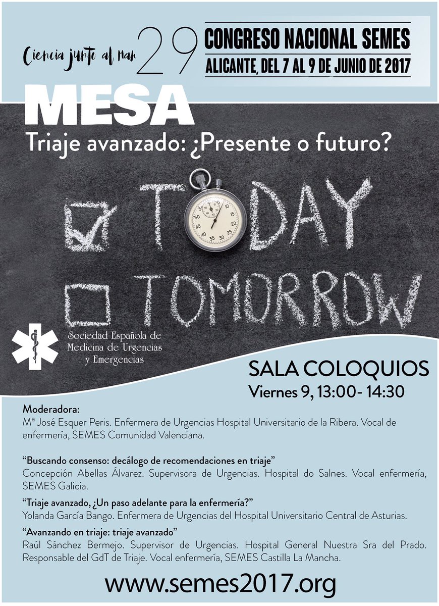 Mesa #enfermería #SEMES2017
Triaje Avanzado: ¿presente o futuro?
Viernes 9, 13:00h
Sala coloquios, ADDA
#nuestroaño