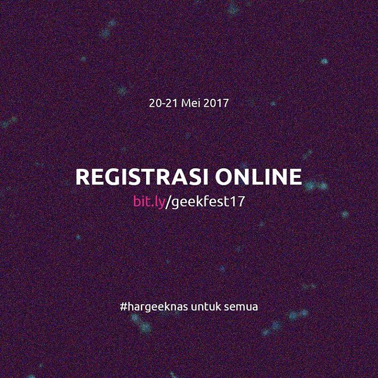 Bagi kamu yg males ngantri ketika hari-H, kamu bisa daftar online looh untuk masuk ke GeekFest 2017! -> bit.ly/GeekFest17  #Hargeeknas