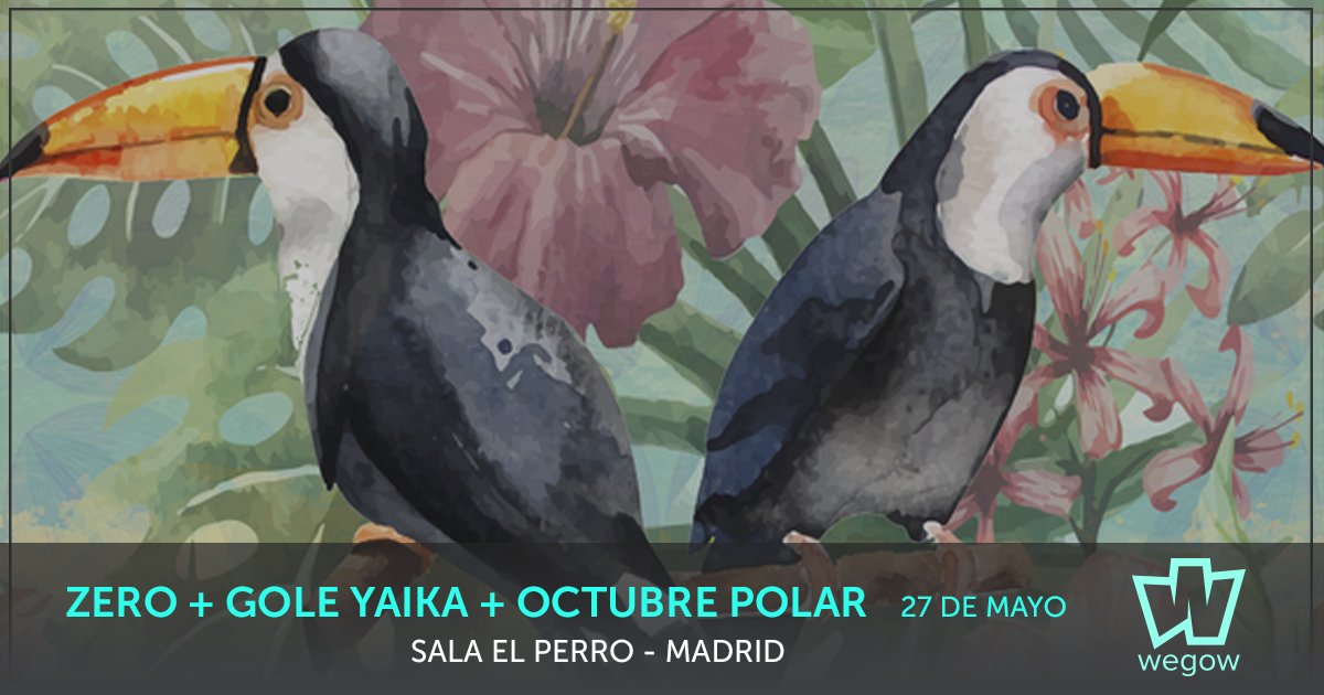 wegowES's tweet photo. El próximo 20 de mayo disfruta de Zero, Gole Yaika y Octubre Polar en Madrid. Entradas en @wegowES ☺️☺️https://t.co/W7A26yYvGM https://t.co/qO5NTx4zJU