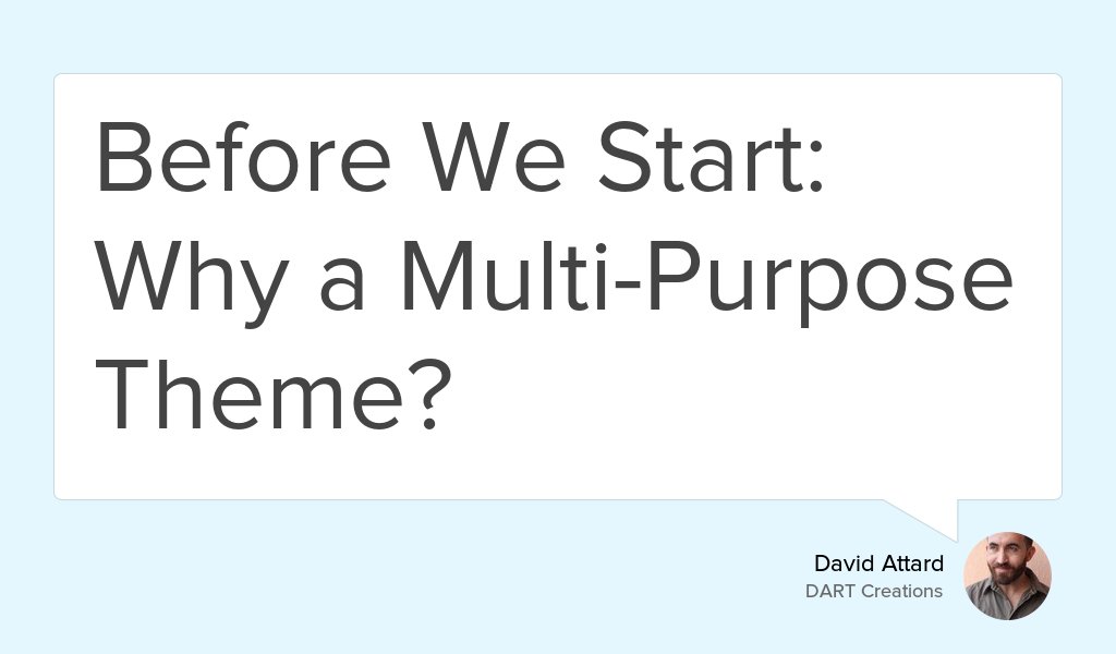 DARTCreations's tweet photo. "Before We Start: Why a Multi-Purpose Theme?" https://t.co/FE6TeeK9fL #WebDesign #wordpress #Divi #Elegantthemes #Avada #Themefusion #Seo https://t.co/7hoj1il5Ep