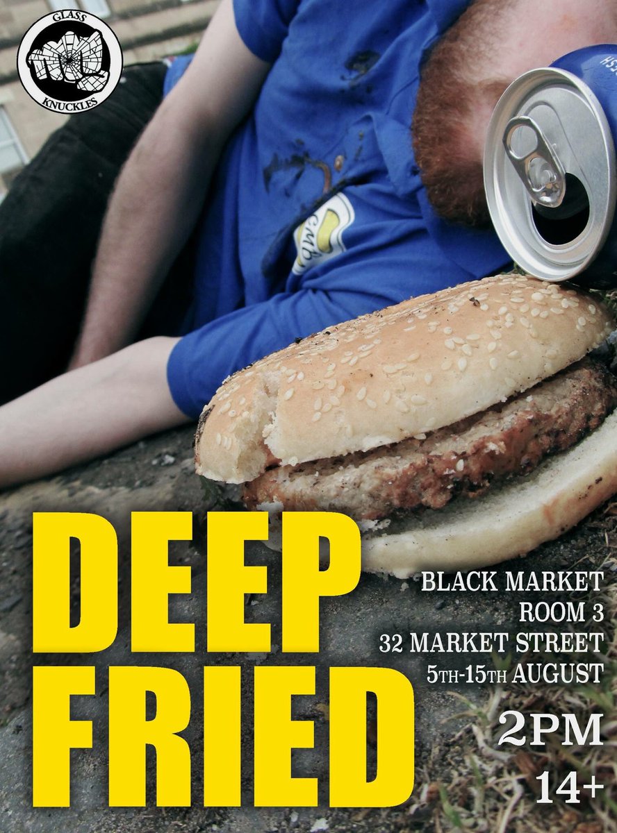 glass_knuckles's tweet photo. 'DEEP FRIED' - Black Market Room 3, 32 Market Street
5th-15th August at 2pm
COMPLETELY FREE
#DeepFried #GlassKnuckles https://t.co/qGhKOEJjGY