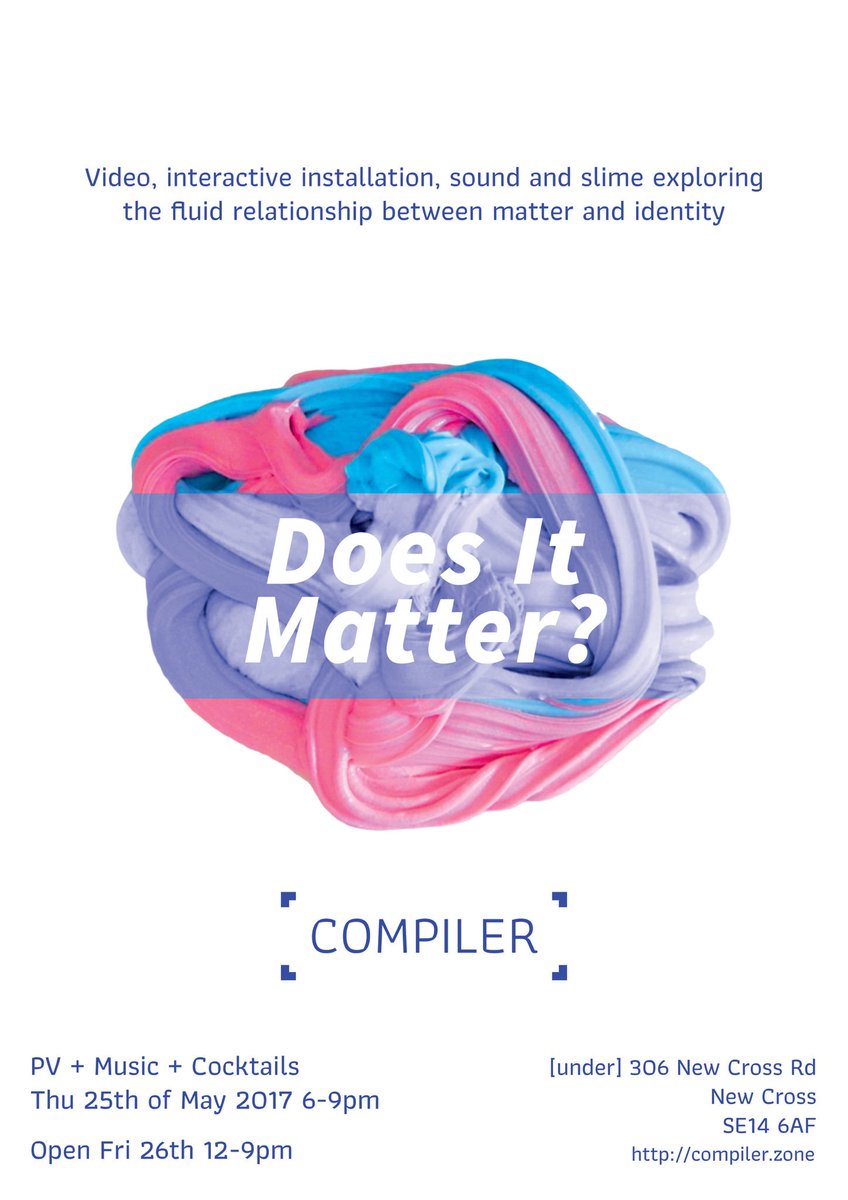 compilerzone's tweet photo. Join us for 'Does It #Matter?' #PrivateView on Thursday 25 May 6-9pm! ๐โญ๏ธ๐พ @_friendred @Gabysahhar @_xs @janineabear #compilerzone #digital https://t.co/O4H7K2sr9l