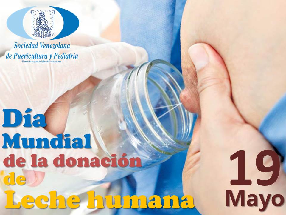 Día mundial de la donación de Leche Humana, Una inversión que puede salvar muchas vidas en estos tiempos de crisis. #svppnoticias