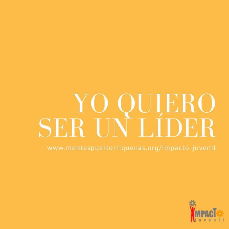 ¿Estas listo para convertirte en un líder consciente, sensible y efectivo para Puerto Rico?   

Únete aquí: mentespuertorriquenas.org/impacto-juvenil