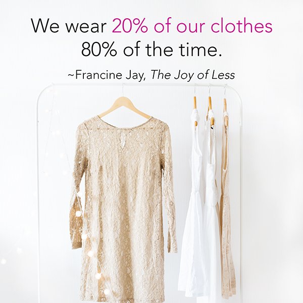 missminimalist's tweet photo. We wear 20% of our clothes 80% of the time. #joyofless https://t.co/aDvK5LmUFv