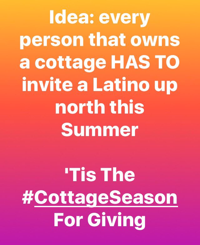 stephandyer's tweet photo. Tag a friend #cottageseason #torontolatinos https://t.co/l6e6vwE1QW