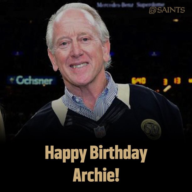 Happy Birthday to legend Archie Manning! 