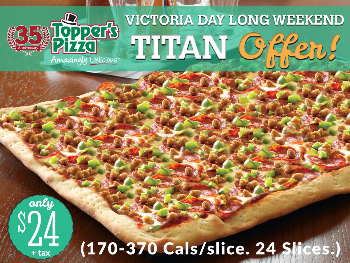 Topper S Pizza Canada 24 Slices For 24 Dollars For May 2 4 Yeah We Thought Of Everything 3 Topping Titan Pizza 24 Valid 05 22 17 T Co Clyyjq7rlq T Co Vzvcqcjldu