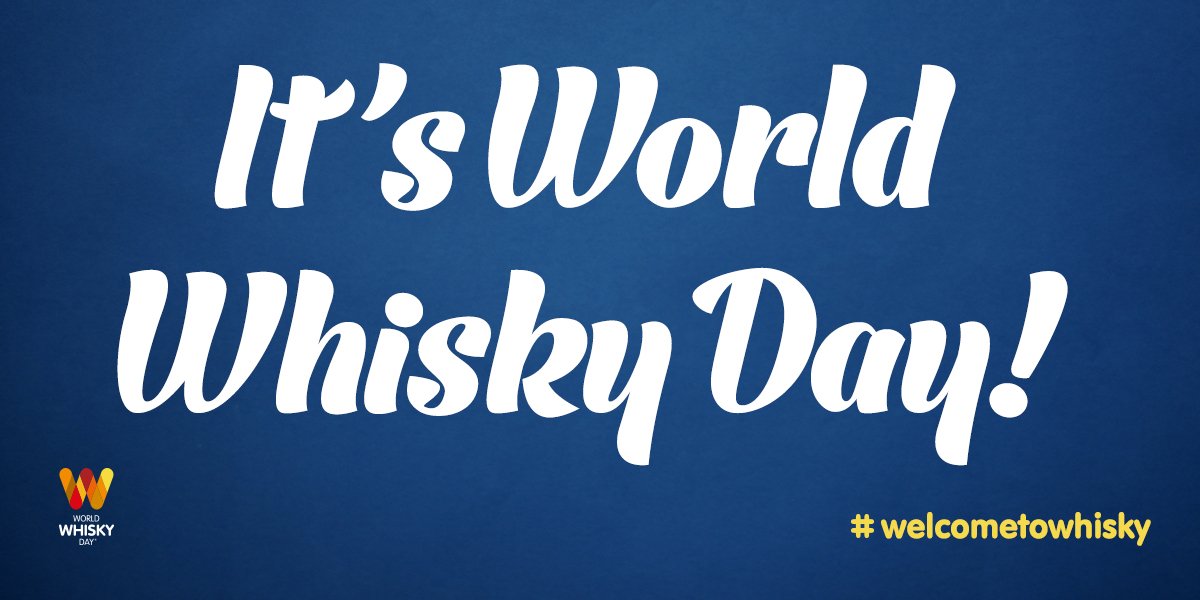 Raise a dram, it's #WorldWhiskyDay! #WelcometoWhisky