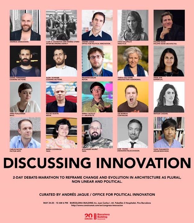 In Barcelona,next week, most relevant voices in architecture will rethink INNOVATION as plural, non linear and political. <a href="/ConstrumatBCN/">Construmat</a>
