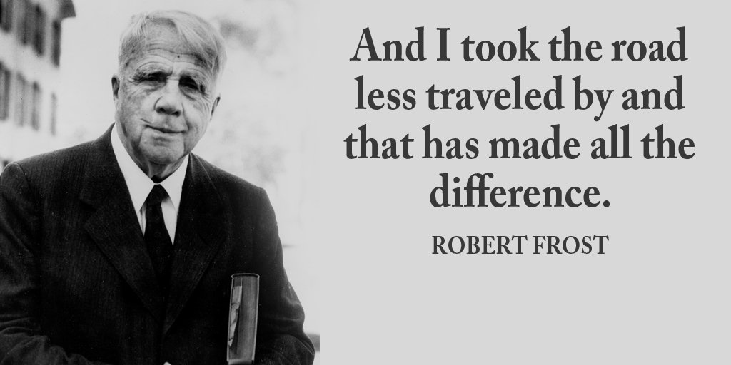gary_hensel's tweet photo. And I took the road less traveled by and that has made all the difference. - Robert Frost #Wisdom #IAM #Quote #Frost https://t.co/mun5mo2iEO