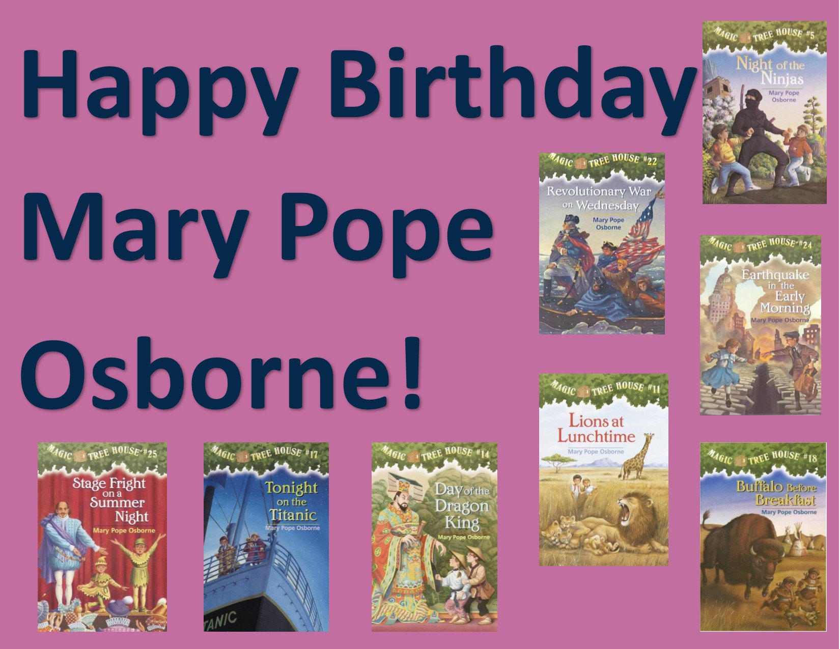 Happy birthday to Mary Pope Osborne, author of the Magic Tree House chapter book series! 