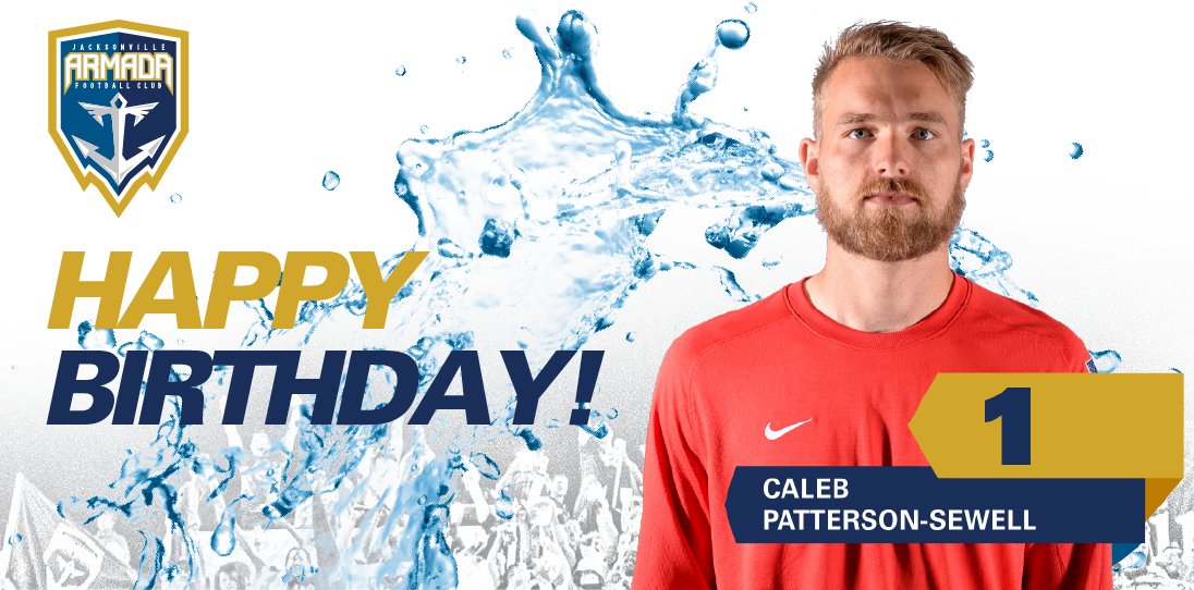Happy Birthday to our Armada Goalkeeper, Caleb Patterson-Sewell!!      