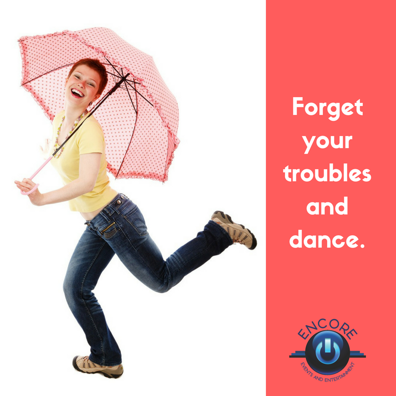 TotalEncore's tweet image. Forget your troubles and dance. #quote #inspiration