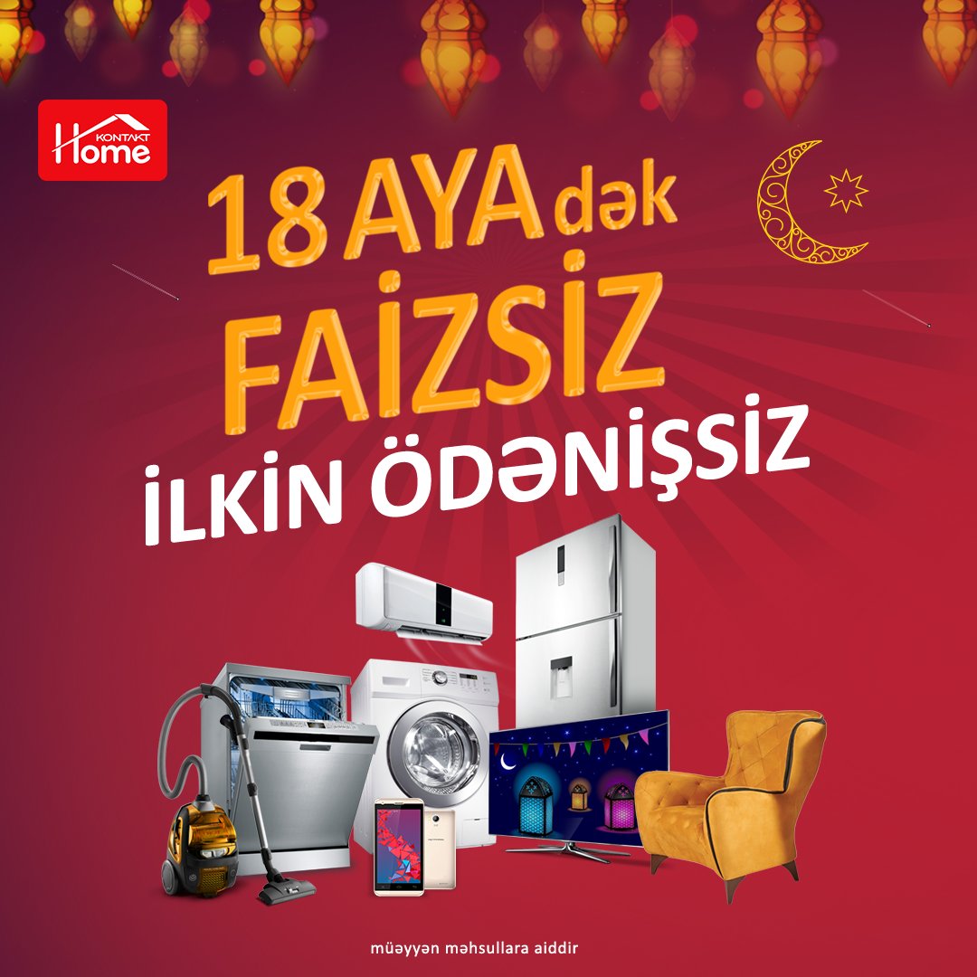 Ramazanı Birlikdə Qarşılayaq Aksiyası ARTIQ #KontaktHome-da!
Ətraflı: (012) 5330101; *6060 (şəhər telefonlarından zəng pulsuzdur)