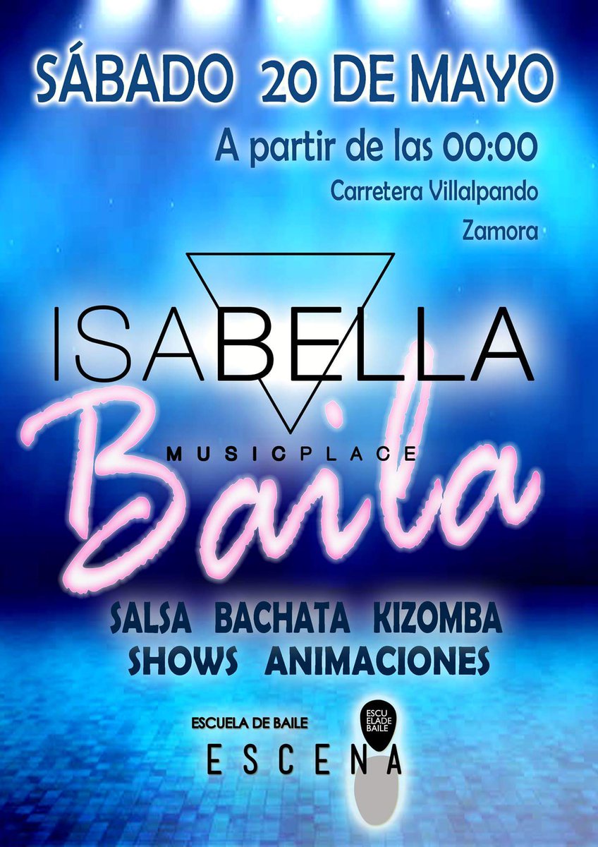 escena_edb's tweet photo. HOY A LAS 00:00
¡NO PUEDES PERDERTELO!
En ISABELLA (Carrt. Villalpando, junto a la sala ByAlice) #IsabellaBaila #escena_edb #ZamoraEnFiesta https://t.co/7yytTJnUSs