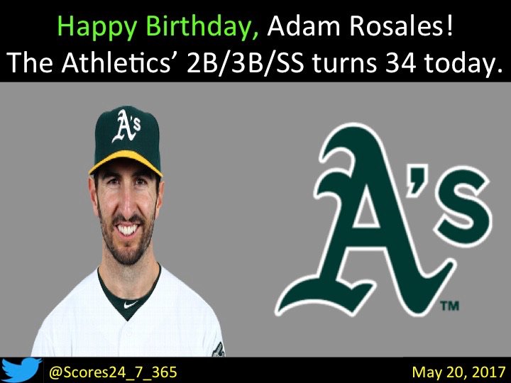  happy birthday Adam Rosales! 