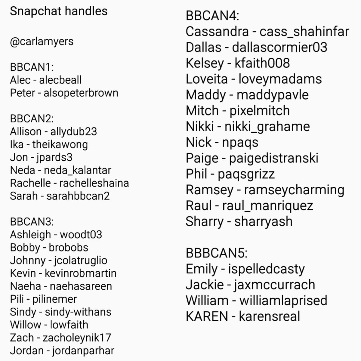 carla_j_myers's tweet photo. UPDATED SNAPCHAT LIST! Send em my way when you figure out the rest so I can add them! 😘 #BBCAN5 https://t.co/LJu2vm9k8Q