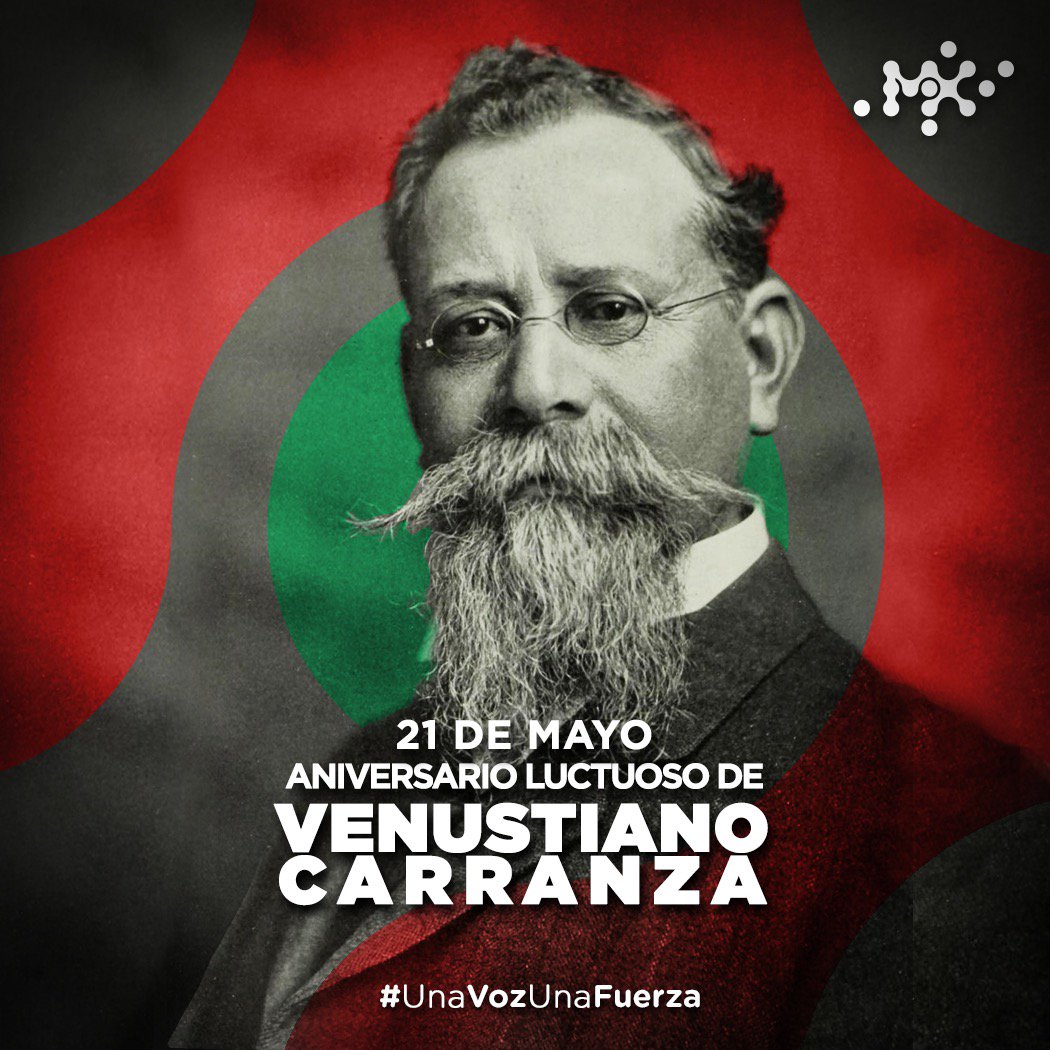 MovPRImxOficial's tweet photo. Aniversario luctuoso de Venustiano Carranza, político y militar. https://t.co/L25H95j3lf
