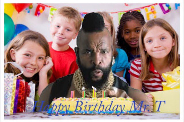 Happy birthday Mr. T!  