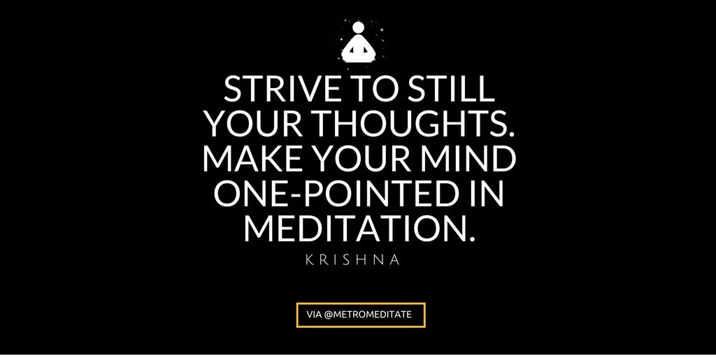 "Strive to still your thoughts. Make your mind one-pointed in meditation." #breathe #metromeditate #meditation #pranayama #dailymeditation
