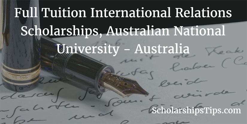 scholarshipstips.com/75 Beasiswa FULL Hubungan Internasional di Australian National University #May22