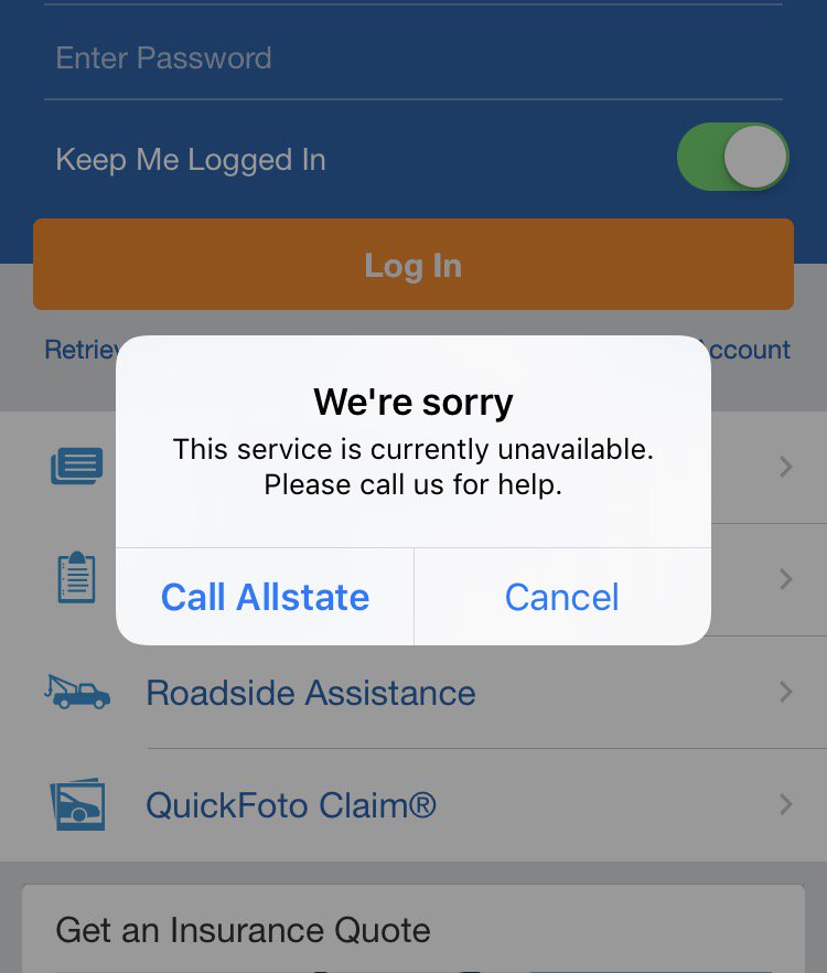 thejoester's tweet photo. @Allstate what good is your app when I get this message 60% of the time I try and use it? https://t.co/yMcvW2jlkB