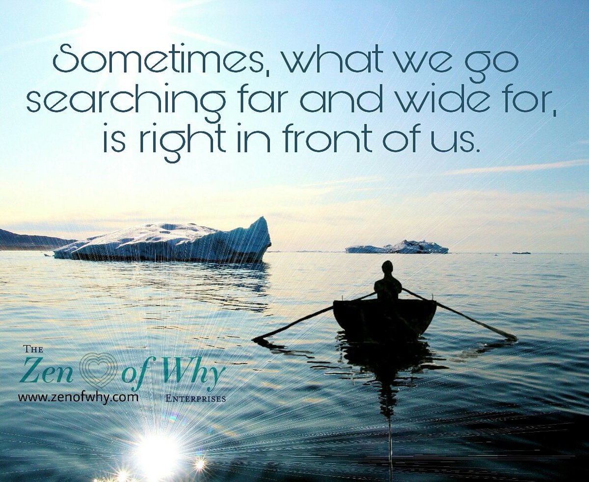 zenofwhy's tweet photo. Sometimes, what we are searching for, is right in front of us. #authentic #quotes #quotestoliveby #inspirationalquotes #wiadom https://t.co/lPO0sRM4A3