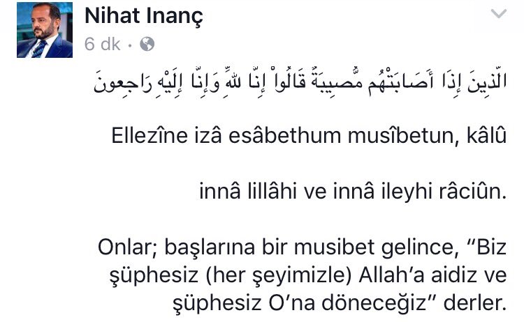 ...İnnâ lillâhi ve innâ ileyhi râciûn...