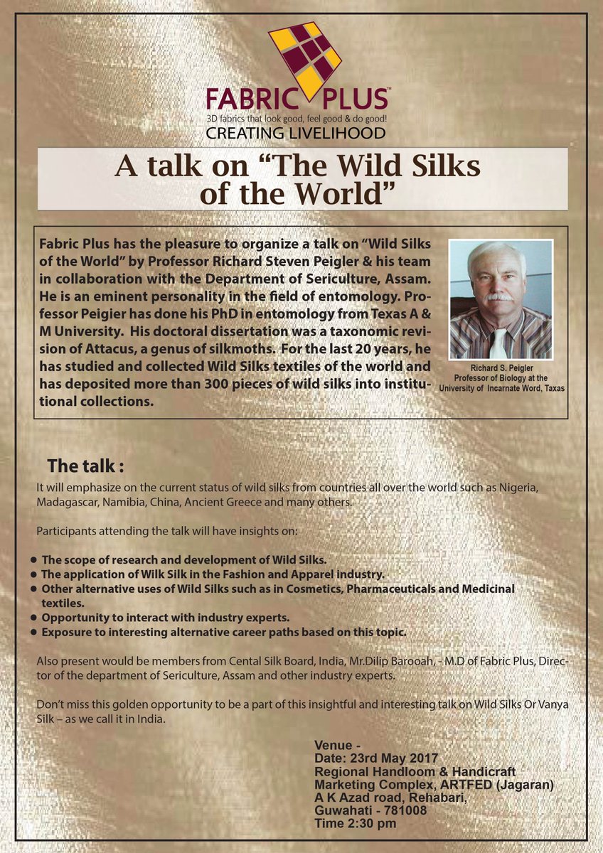 FabricPlusAssam's tweet photo. A talk on 'Wild Silks of the world" by Professor Richar Steven Piegler & his team. All are cordially invited #Silk #Guwahati #FabricPlus https://t.co/KHnndfnqB1