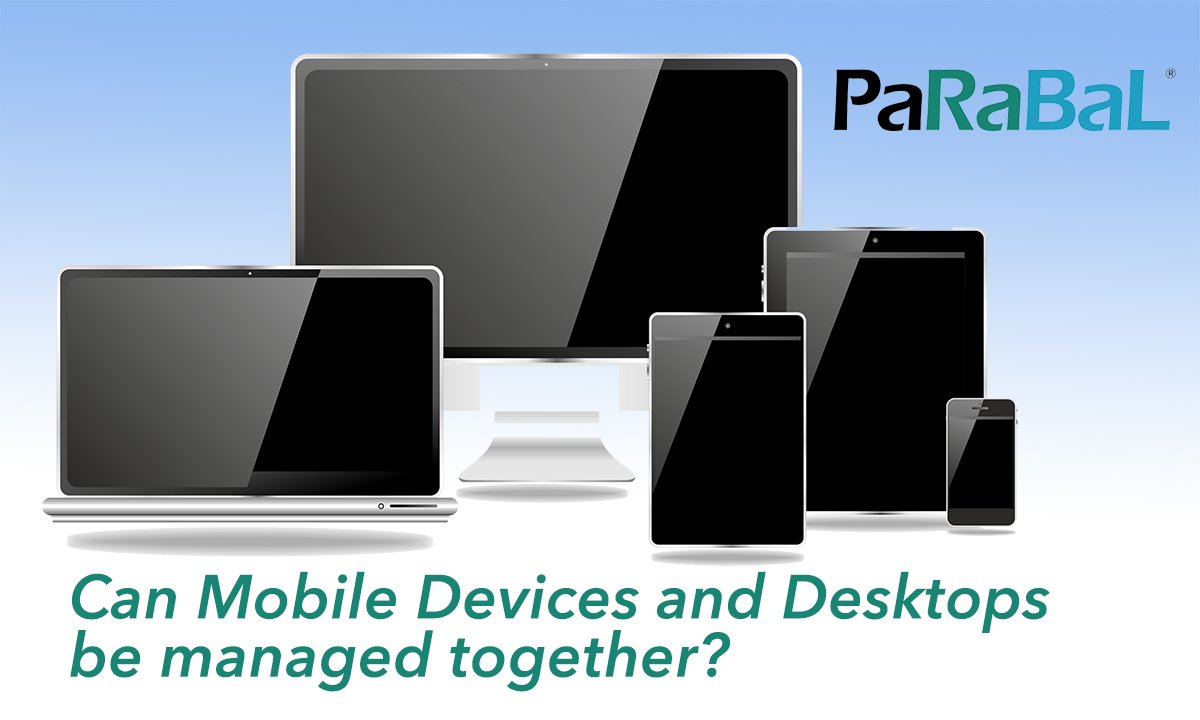 ParabalInc's tweet photo. Mobile Devices & Desktops: Can they be managed together? Your #mobility success rests on this. #paRaBal #MDM #SCCM https://t.co/VRME5592mK https://t.co/KsG42ryFcs