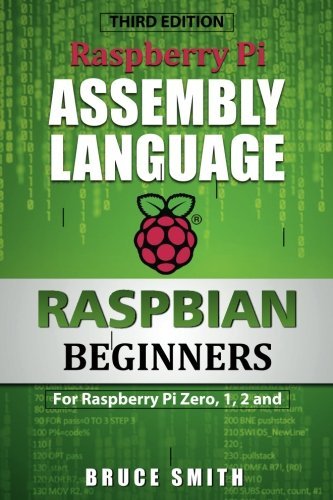 CyberDomain's tweet image. Raspberry Pi Assembly Language RASPBIAN Beginners: Hands On Guide tobem.com/cyberwar/raspb…