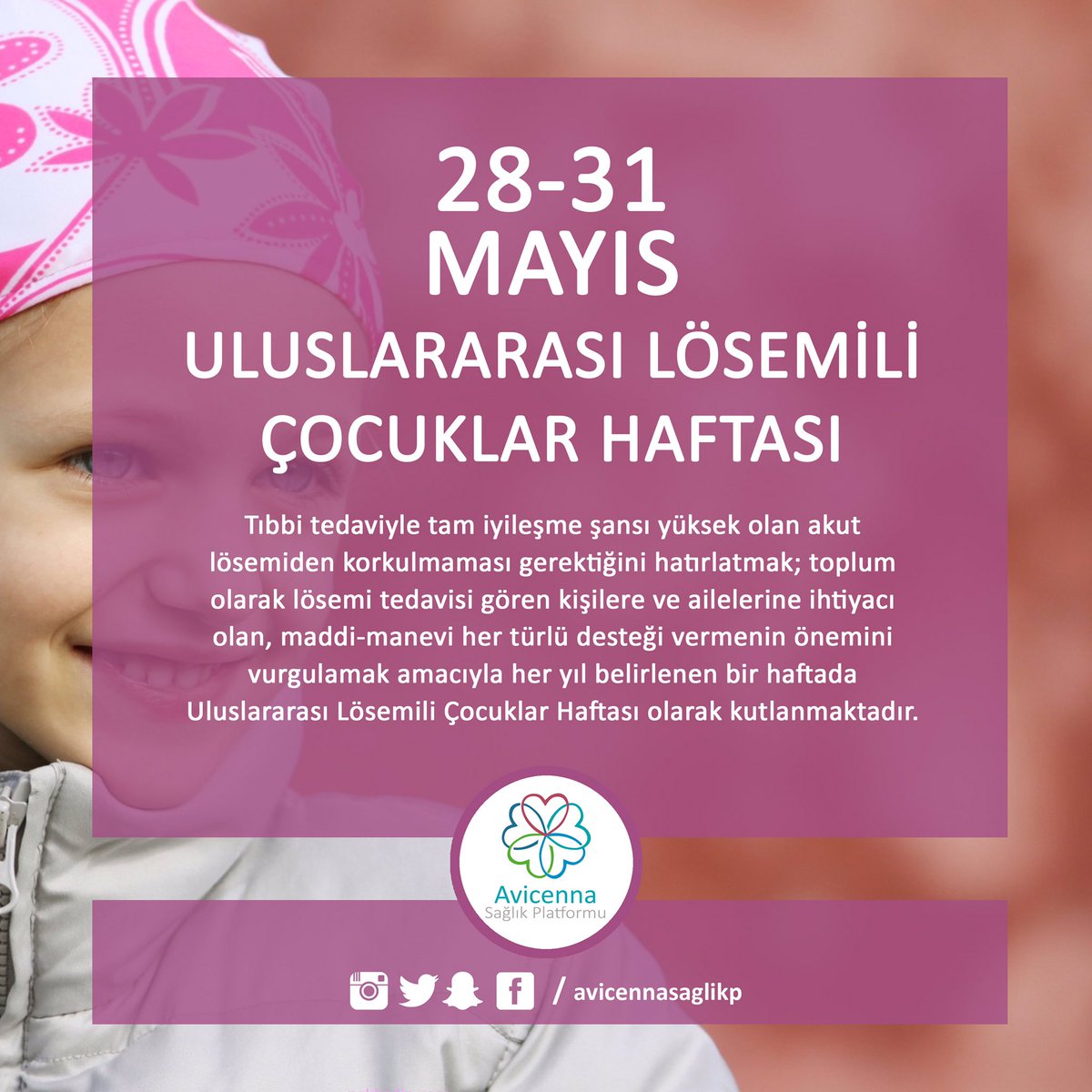 28-31 Mayıs: Uluslararası Lösemili Çocuklar Haftası