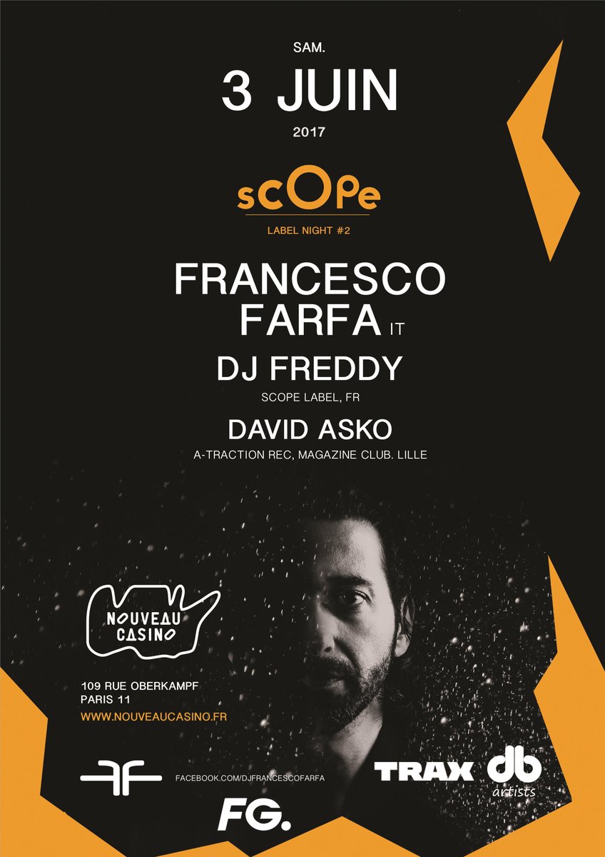 ScopeLabel's tweet image. @ScopeLabel Night #2 w FRANCESCO FARFA samedi 3 juin @nouveaucasino 
Event facebook.com/events/1571893…