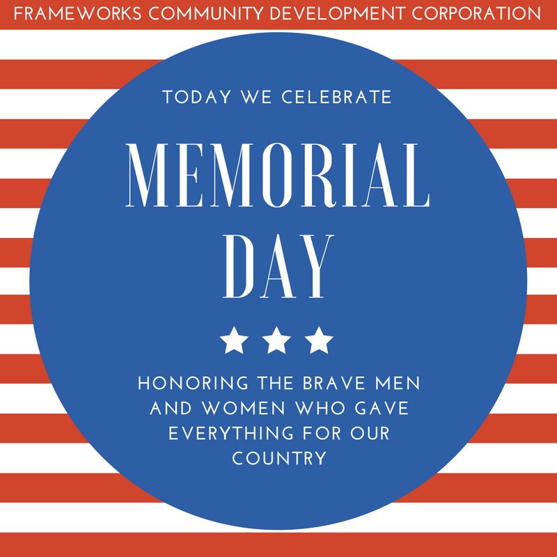 FrameworksCDC's tweet photo. Happy Memorial Day from Frameworks CDC! https://t.co/PslFeh9GCP