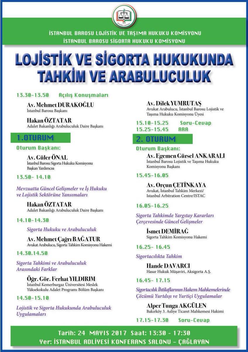 Arabuluculuk Daire Başkanı Sn. Hakan ÖZTATAR Lojistik ve Sigorta Hukukunda Tahkim ve Arabuluculuk Seminerinde Konuşacak.
24 Mayıs İstanbul