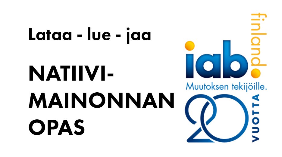 IABFinland's tweet photo. Natiivimainonnan opas &amp; casepankki julkaistu! Ideoita, vinkkejä &amp; tietoa #natiivimainonta tekemiseen ja mittaamiseen https://t.co/t0KEetvdWl https://t.co/19xEgIndVq