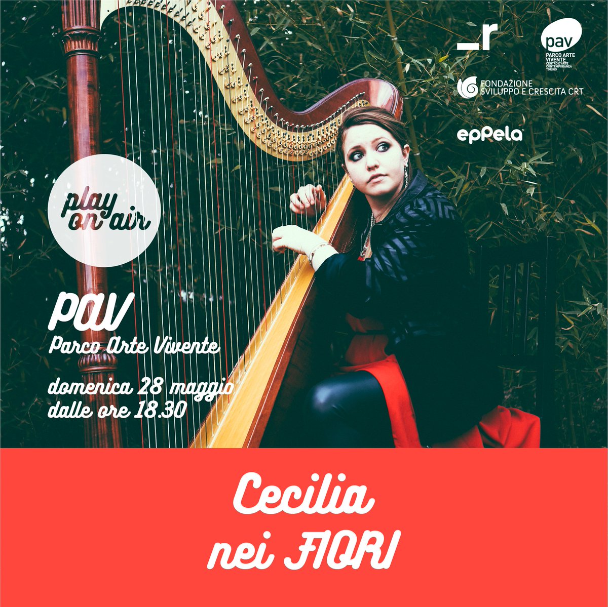 Domenica <a href="/cecilia_harp/">Cecilia Harp</a> inaugurerà la sua nuova arpa tra i fiori del <a href="/PAV_turin/">Parco Arte Vivente</a>! Per prenotazioni → bit.ly/PlayOnAirPAV  #PlayOnAir