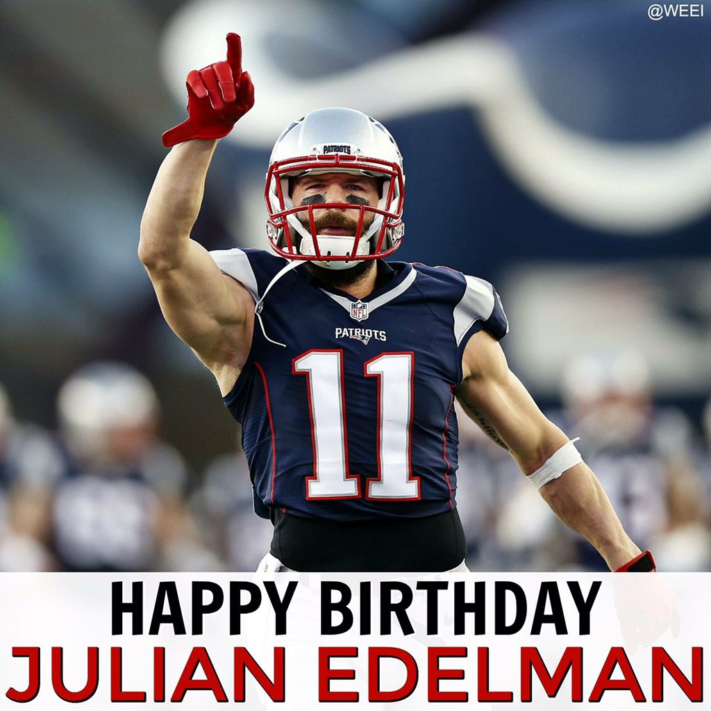 Good morning everyone! Happy birthday to one of my favorite player Julian Edelman               