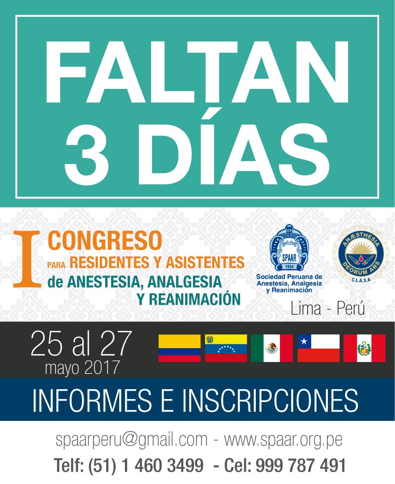 Spaarperu's tweet photo. I Congreso para Residentes y Asistentes de Anestesia, Analgesia 25 al 27 mayo 2017 https://t.co/FYKipY8Veo   #anestesia #clasa #lasra https://t.co/QuDJzKR1K5