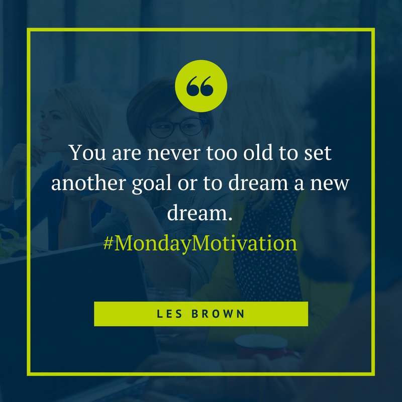 nowpensions's tweet image. You are never too old to set another goal or to dream a new dream. - Les Brown #MondayMotivation #Monday #QOTD #Quote