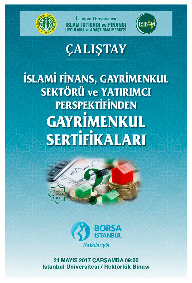 islamifinans's tweet photo. İstanbul Üniversitesi, İslami Finans, Gayrimenkul Sektörü ve Yatırımcı Perspektifinden Gayrimenkul Sertifikaları https://t.co/3nOpMP9e8P