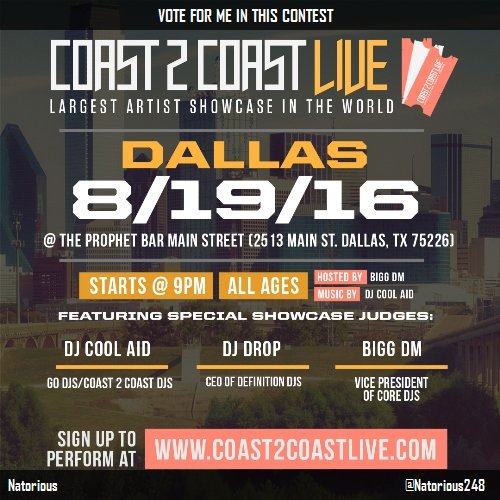 NatoriousMusic's tweet photo. Vote for me to perform at #Dallas All Ages Edition 5/24/17! https://t.co/IFBZHmAr3n #Coast2Coast https://t.co/TfhrTtkuLm