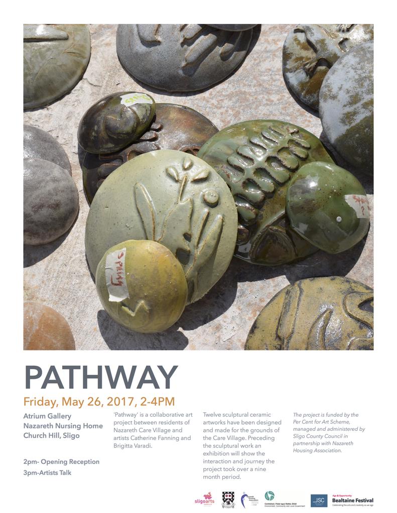 Pathway, Artist talk and exhibition 2 pm 26. May, Atrium Gallery, Nazareth House, Sligo. ALL WELCOME