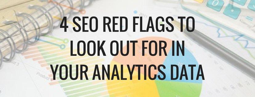 4 SEO Red Flags to Look for in Your Google Analytics and Google Webmaster Tools Data hubs.ly/H07zkzd0