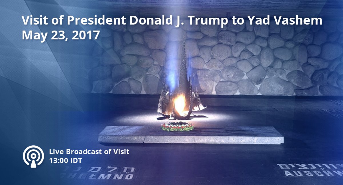yadvashem's tweet photo. President Trump will visit Yad Vashem tomorrow 23/5/2017
View a live broadcast starting at 13:00 IDT https://t.co/dFOHFWJLJR
#TrumpInIsrael https://t.co/mrgQchB8nf