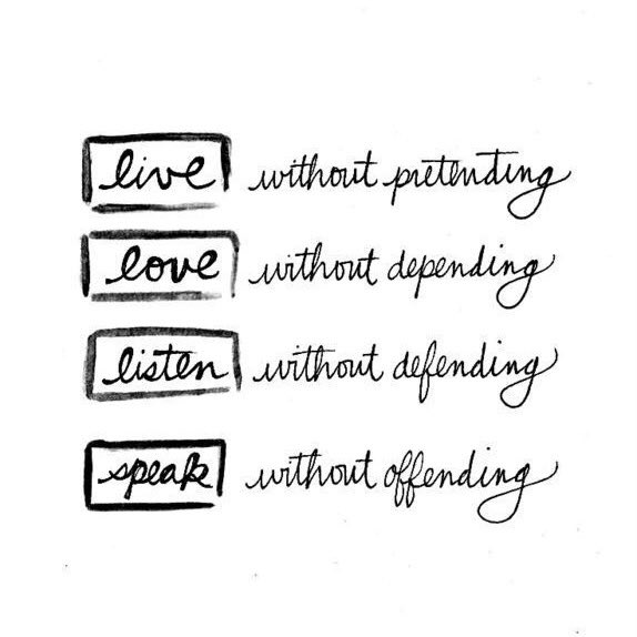 actionhappiness's tweet photo. Live without pretending, Love without depending, Listen without defending, Speak without offending https://t.co/AnYhVgkbb6