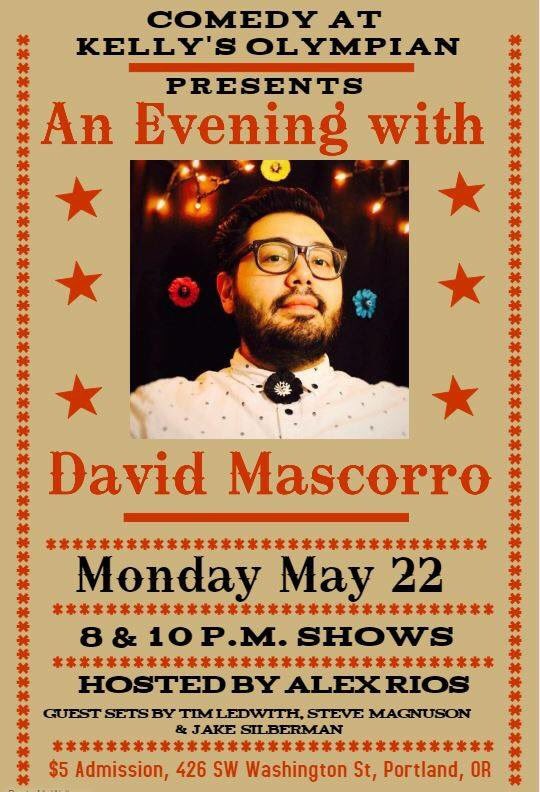 DavidMascorro's tweet image. Tonight, @Kellys_Olympian 
2 shows in downtown Portland with some fun friends! Come see me do a longer set &amp;amp; enjoy your Monday! #pdx #comedy
