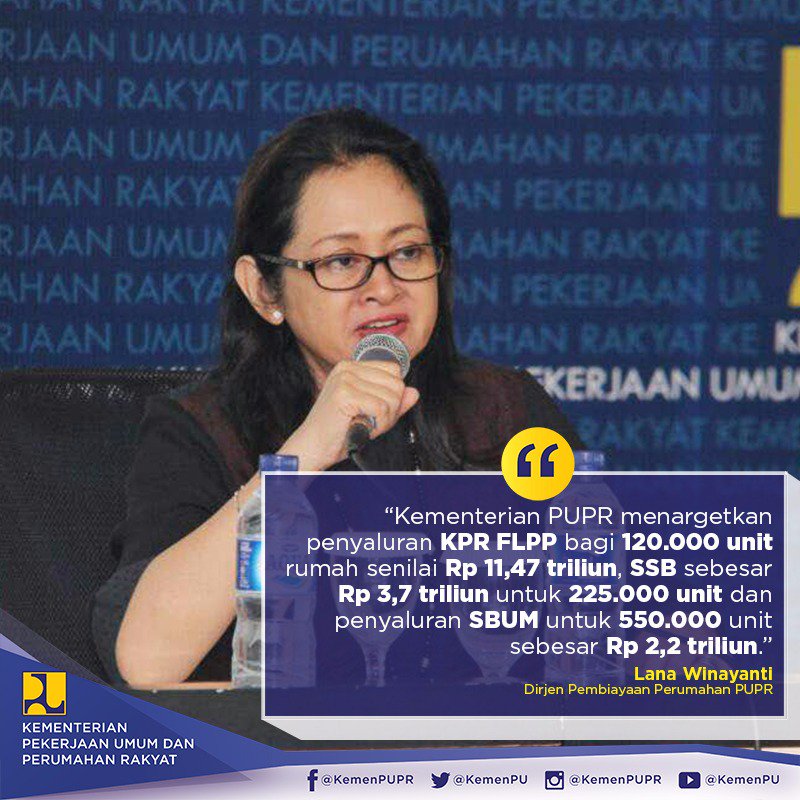 Dirjen Pembiayaan Perumahan PUPR Lana Winayanti: Untuk KPR FLPP, hingga Mei 2017 sudah tersalurkan sebesar Rp 439 miliar untuk 3.849 unit